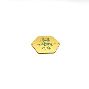 Best Mum Ever Hex Gold 5cm