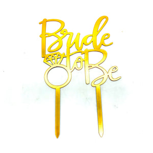 Gold NP Topper - Bride to Be