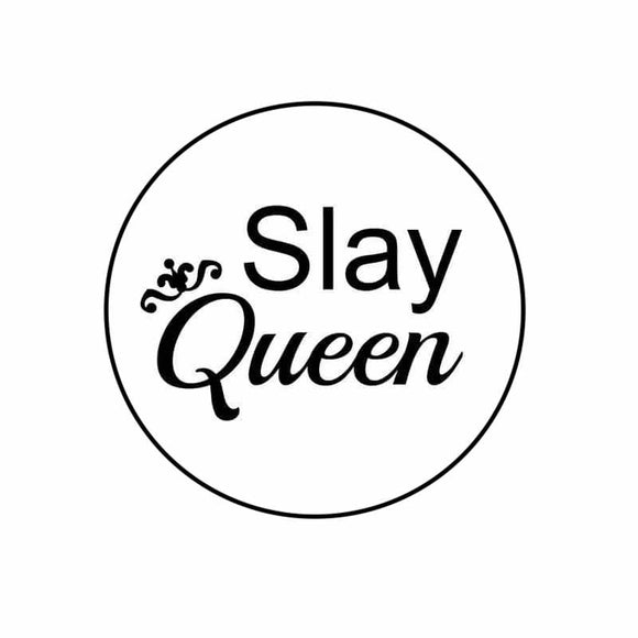 Stamp Slay Queen 6cm